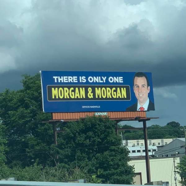 morgan and morgan billboard theres only one - There Is Only One Morgan & Morgan Ofices Nashville