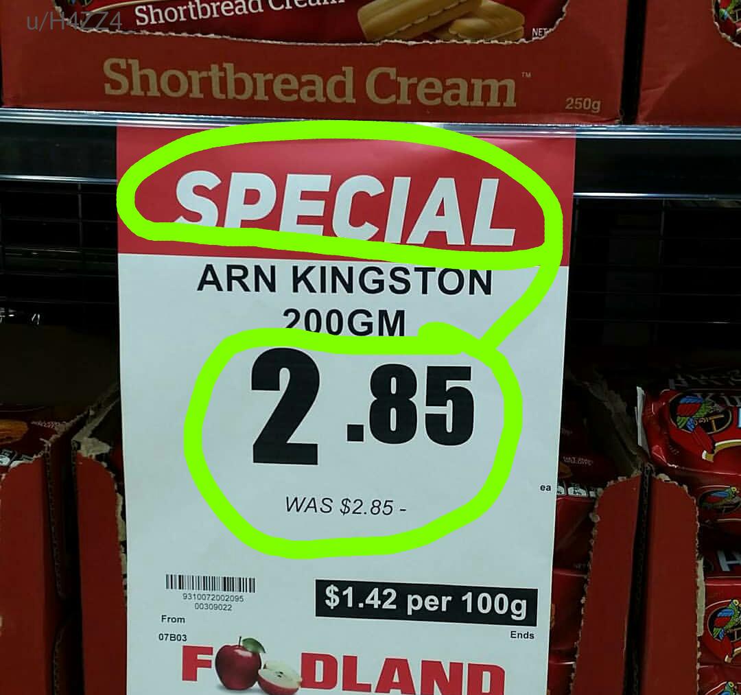 signage - 'uH44 Shortbread lllum Shortbread Cream 250g Cspecial Arn Kingston 200GM 2.85 ea Was $2.85 9310072002095 00309022 From 07B03 $1.42 per 100g Foodland Ends