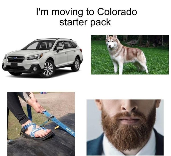 moving to colorado starter pack - I'm moving to Colorado starter pack