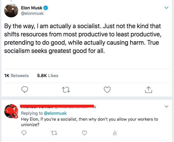 social media liars - Elon Musk By the way, I am actually a socialist. Just not the kind that shifts resources from most productive to least productive, pretending to do good, while actually causing harm. True socialism seeks greatest good for all.