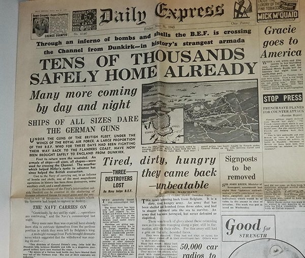 dunkirk newspaper report - Lutryds To Daily Express Day Mick Mouaid Through an inferno of bombs and Shells the B.E.F. is crossing Gracie the Channel from Dunkirkin story's strangest armada goes to Tens Of Thousands America Safely Home Already Many more co