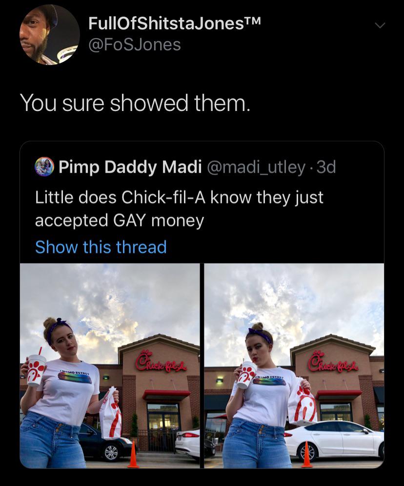 black twitter - You sure showed them. Pimp Daddy Madi 3d Little does ChickfilA know they just accepted Gay money