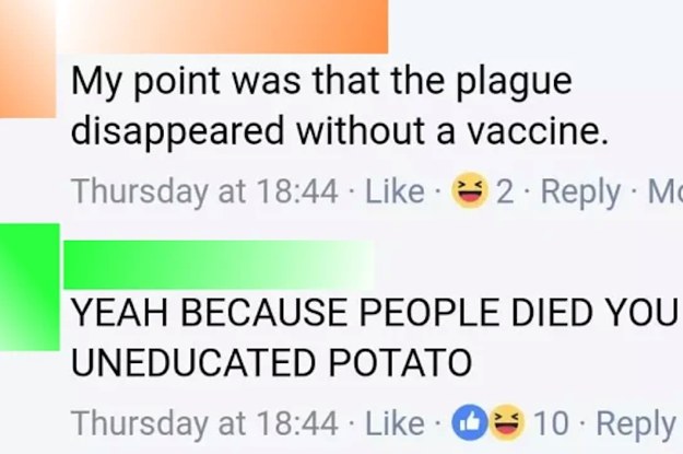 anti vax black plague - My point was that the plague disappeared without a vaccine. Thursday at 2 M Yeah Because People Died You Uneducated Potato Thursday at 10