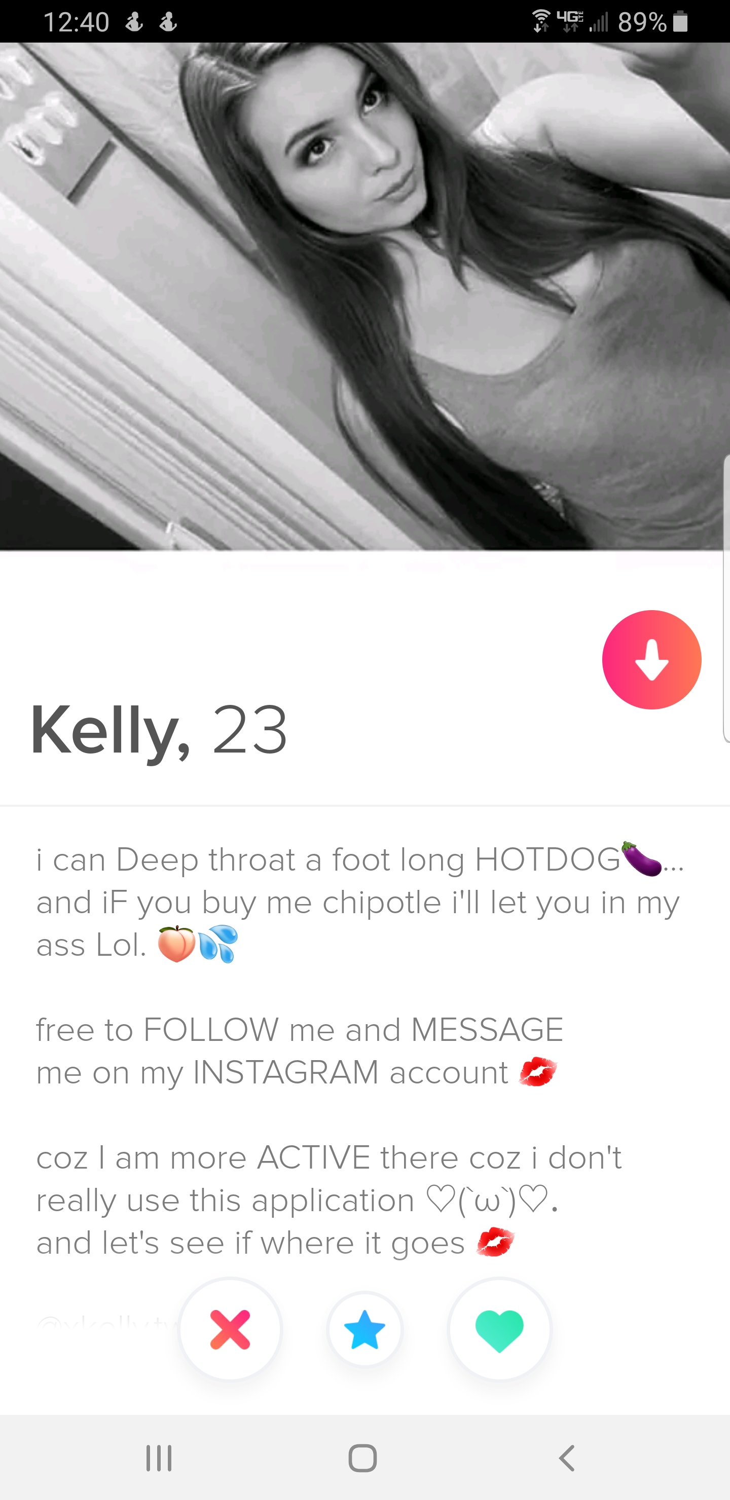 tinder wins and fails -can Deep throat a foot long Hotdogs and if you buy me chipotle I'll let you in my ass Lol free to me and Message me on my Instagram account coz I am more Active there coz i don't really use this application