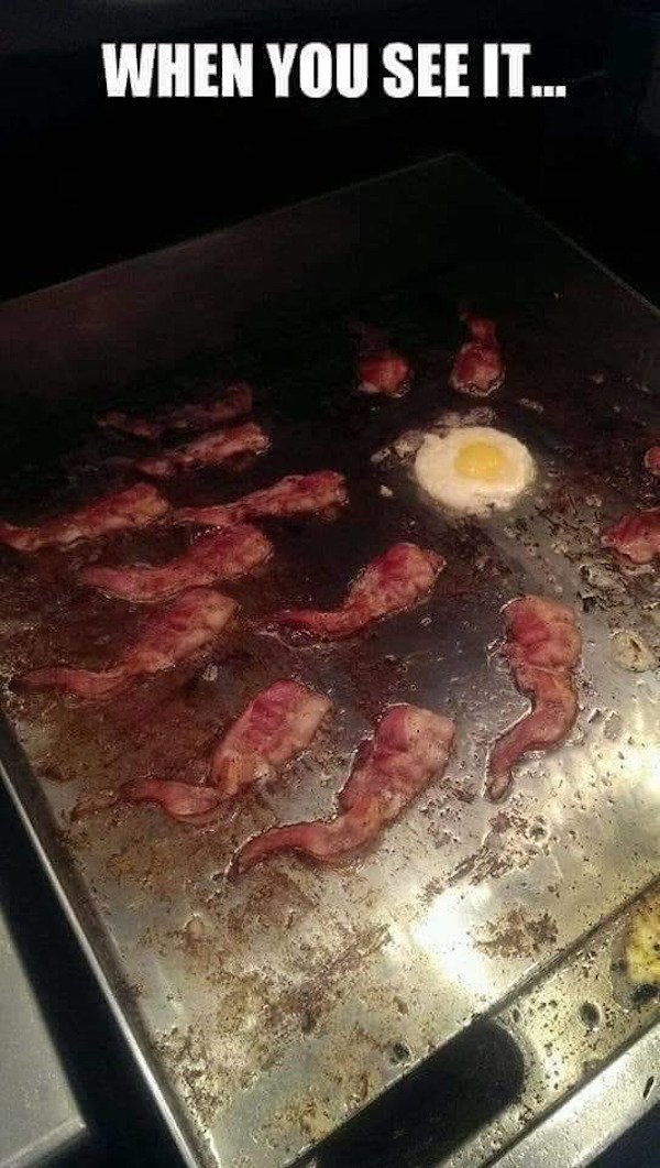 bacon sperm and eggs - When You See It...