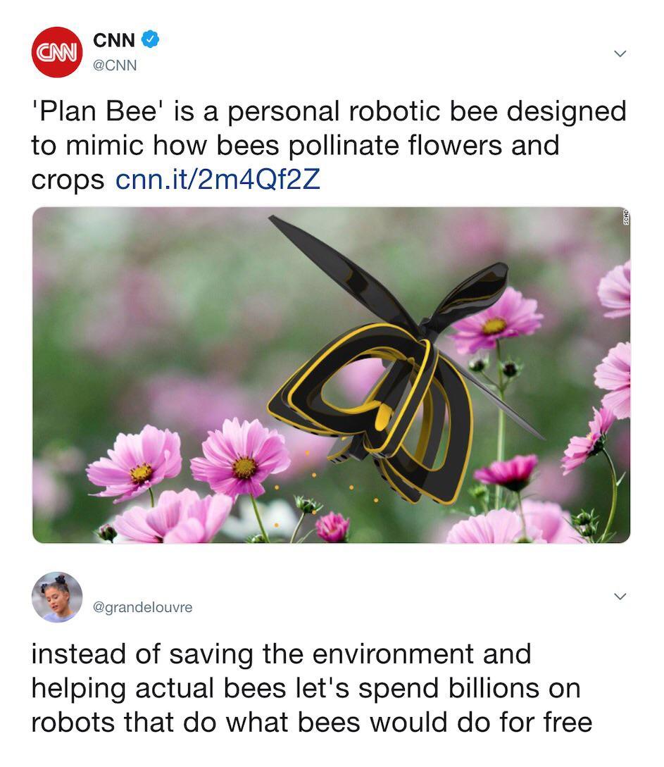 'Plan Bee' is a personal robotic bee designed to mimic how bees pollinate flowers and crops instead of saving the environment and helping actual bees let's spend billions on robots that do what bees would do for free