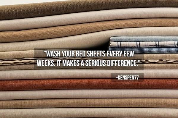 hygiene tips - material - "Wash Your Bed Sheets Every Few Weeks. It Makes A Serious Differences KENSPEN77