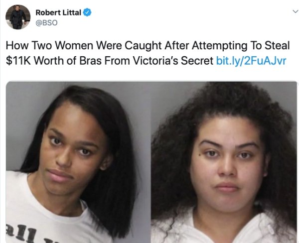 girl steals 11 k worth of vs bras - Robert Littal How Two Women Were Caught After Attempting to Steal $11K Worth of Bras From Victoria's Secret bit.ly2FuAJvr