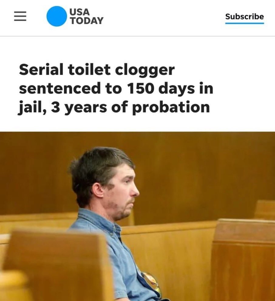 usa today - Usa Today Ysaay Subscribe Serial toilet clogger sentenced to 150 days in jail, 3 years of probation