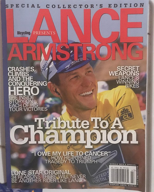 magazine - Special Collector'S Edition Lanci Bicycling Presents Armstrong Secret Weapons Crashes, Climbs And The Conquering Bikes Hero The Inside Story On Each Of His Tour Victories a Tribute To A Champion "I Owe My Life To Cancer" How He Turned Tragedy T