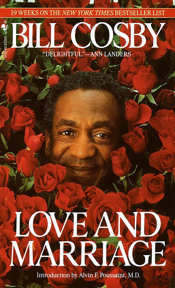 bill cosby love and marriage - 19 Weeks On The New York Times Bestseller List "Bill Cosby "Delightfulann Landers Love And Marriage Introduction by Alvin F. Poussaint, M.D.