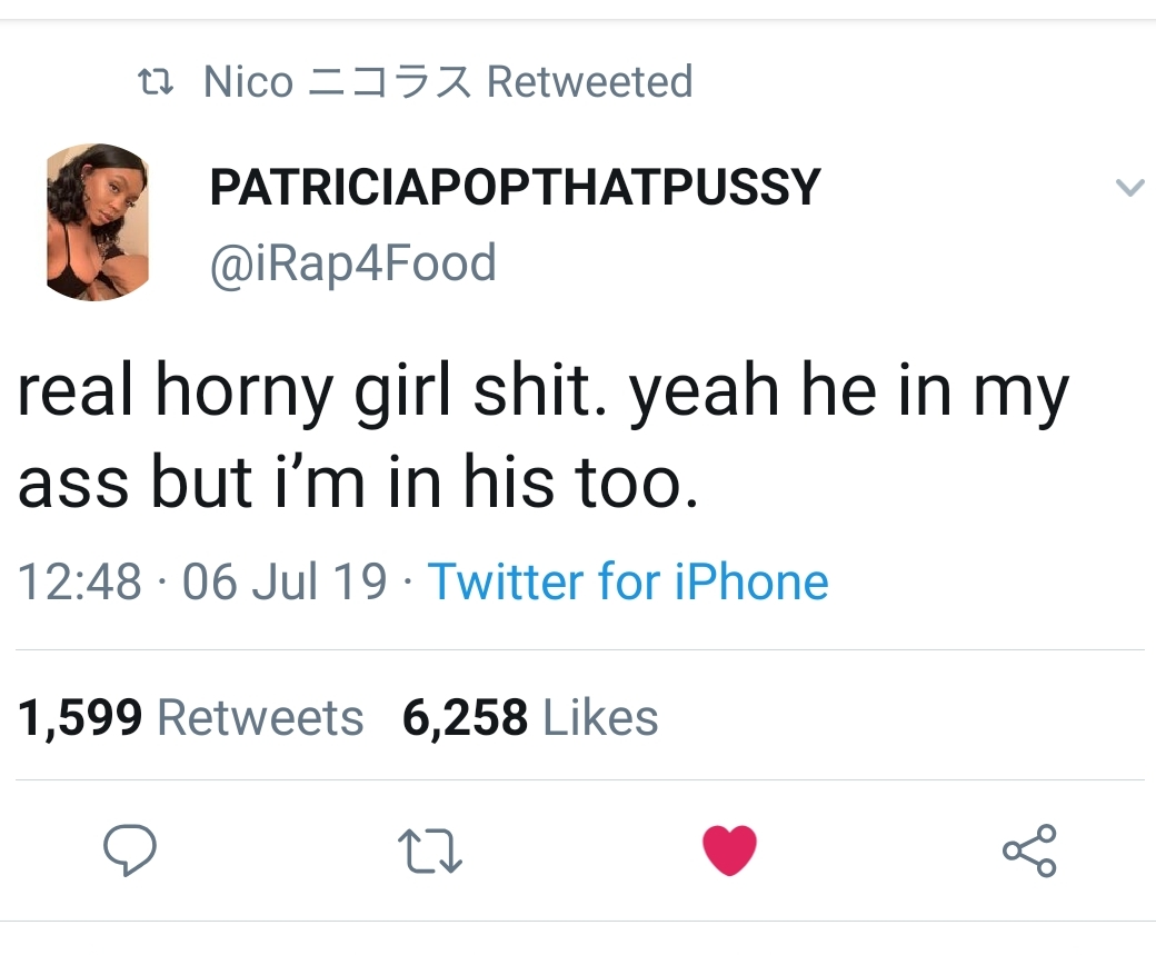 black twitter - real horny girl shit. yeah he in my ass but i'm in his too.