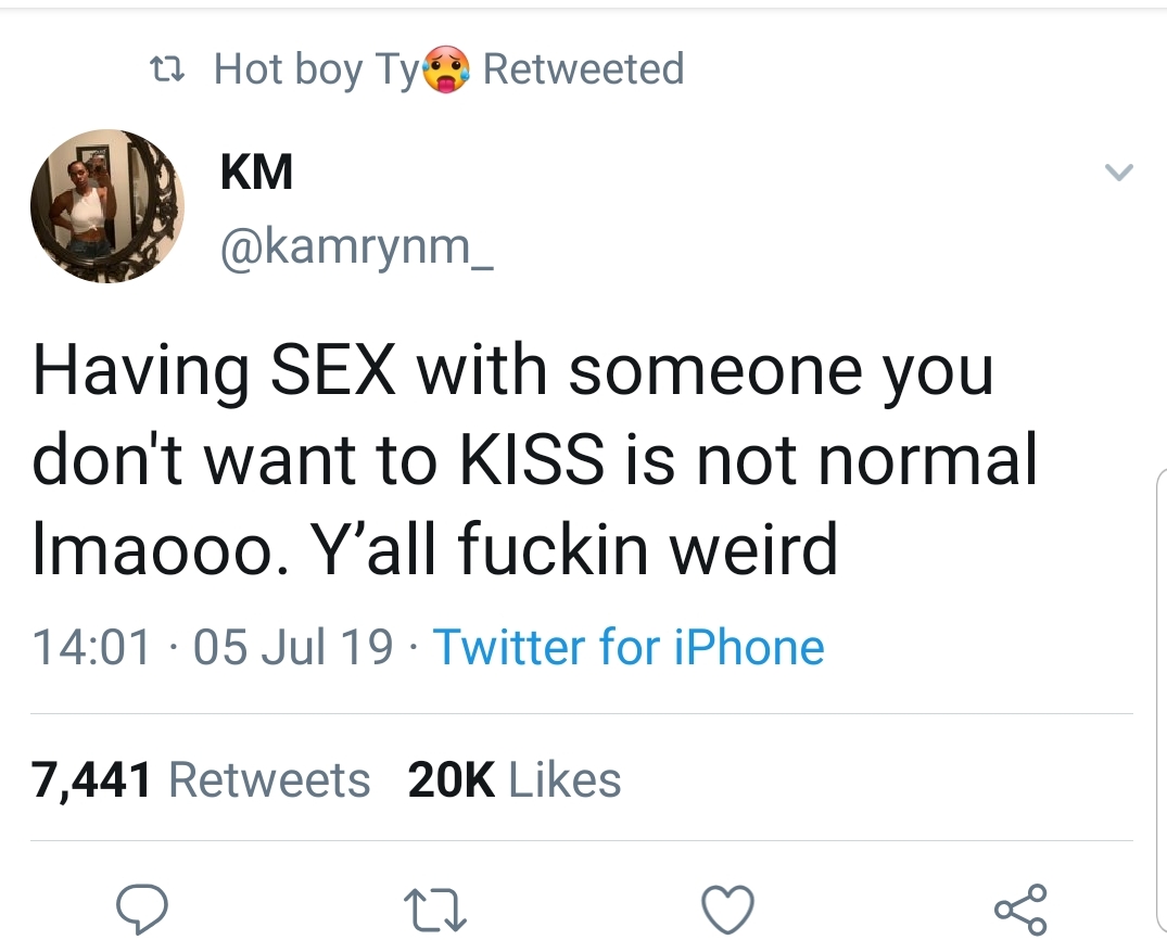 black twitter - Km Having Sex with someone you don't want to Kiss is not normal Imaooo. Y'all fuckin weird