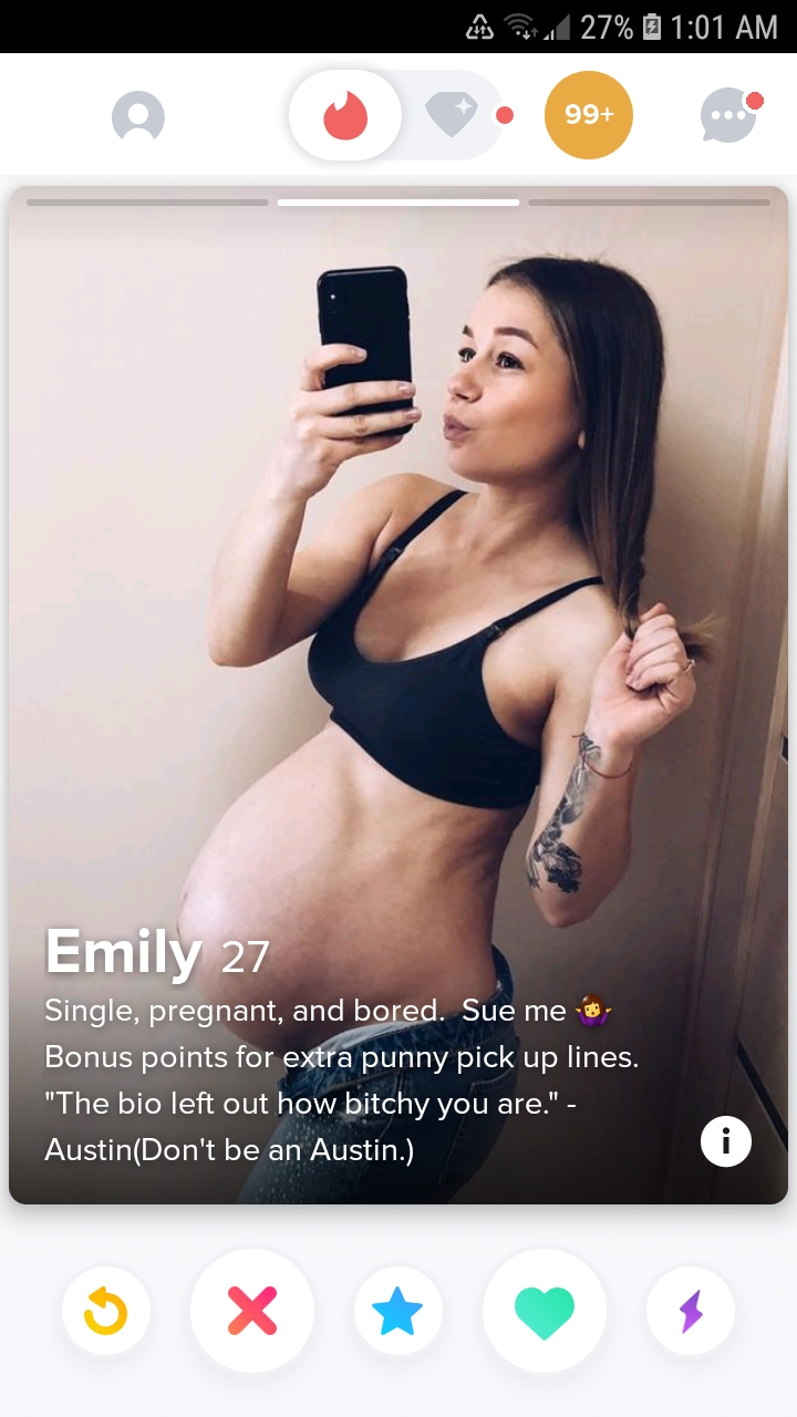 shameless tinder - Emily 27 Single, pregnant, and bored. Sue me con Bonus points for extra punny pick up lines.