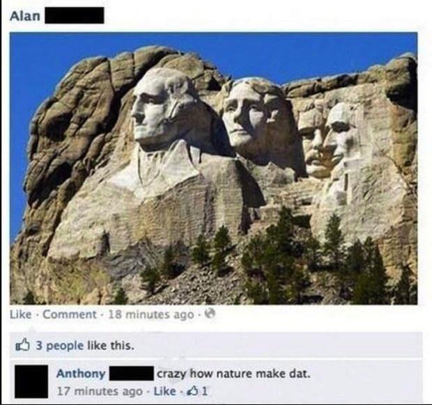 mount rushmore - Alan Comment. 18 minutes ago B 3 people this. Anthony crazy how nature make dat. 17 minutes ago 61