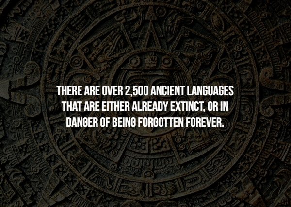 archaeological site - Oudu There Are Over 2,500 Ancient Languages That Are Either Already Extinct, Or In Danger Of Being Forgotten Forever. Senten