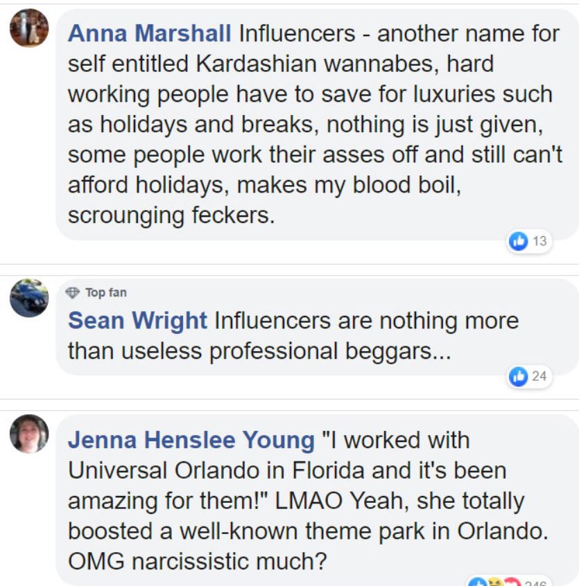 Anna Marshall Influencers another name for self entitled Kardashian wannabes, hard working people have to save for luxuries such as holidays and breaks, nothing is just given, some people work their asses off and still can't afford holidays, makes my bloo