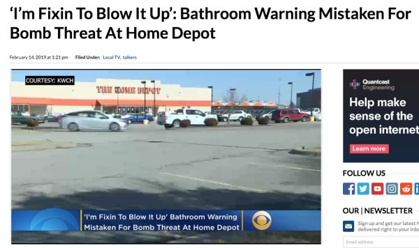 asphalt - I'm Fixin To Blow It Up' Bathroom Warning Mistaken For Bomb Threat At Home Depot at 121 pm Filed Under LocalTV, tallers Courtesy Kwch Tule Omlet Quantcast Engineering Help make sense of the open internet Learn more Us "Im Fixin To Blow It Up' Ba