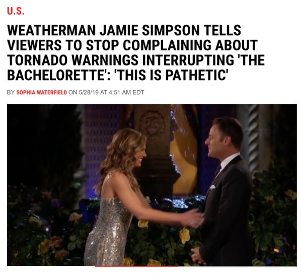 sign - U.S. Weatherman Jamie Simpson Tells Viewers To Stop Complaining About Tornado Warnings Interrupting 'The Bachelorette 'This Is Pathetic' By Sophia Waterfield On 52819 At Edt