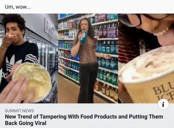 infuriating people tampering with food - Um, wow... Summit.News New Trend of Tampering With Food Products and Putting Them Back Going Viral