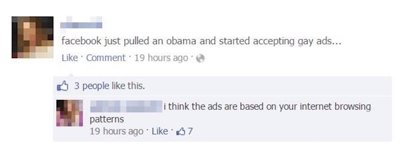 facebook just pulled an obama and started accepting gay ads.... i think the ads are based on your internet browsing patterns