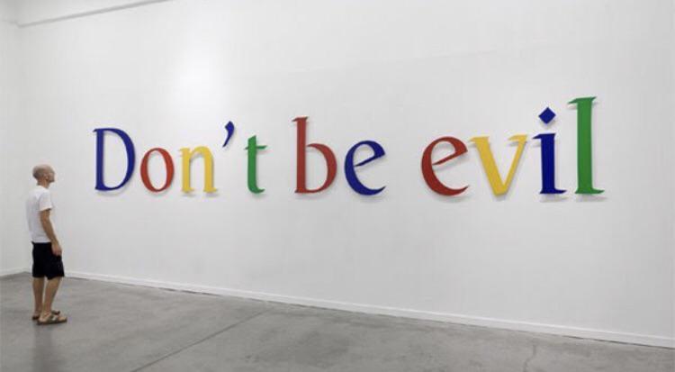 google slogan don t be evil - . Don't be evil