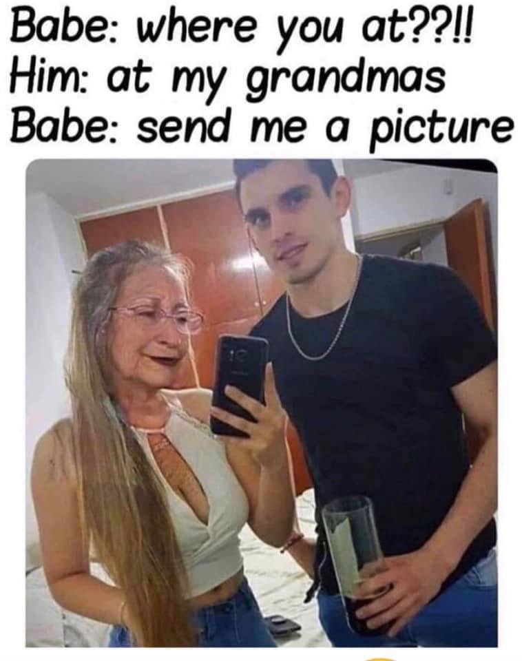 face app meme - Babe where you at??!! Him at my grandmas Babe send me a picture