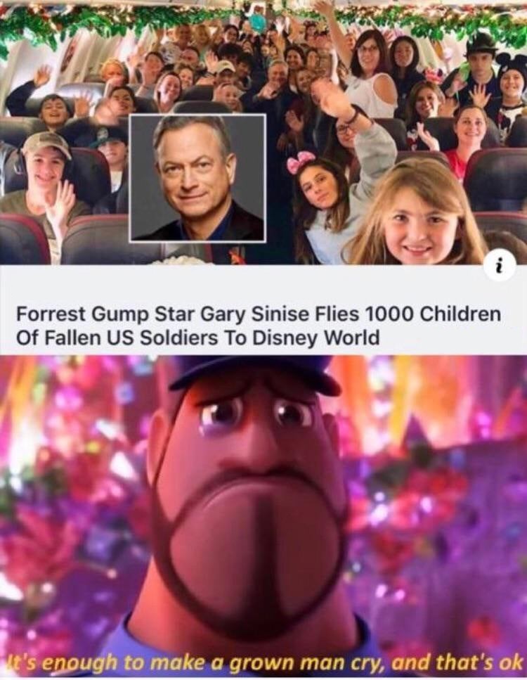 here were dragons scp - Forrest Gump Star Gary Sinise Flies 1000 Children Of Fallen Us Soldiers To Disney World It's enough to make a grown man cry, and that's ok