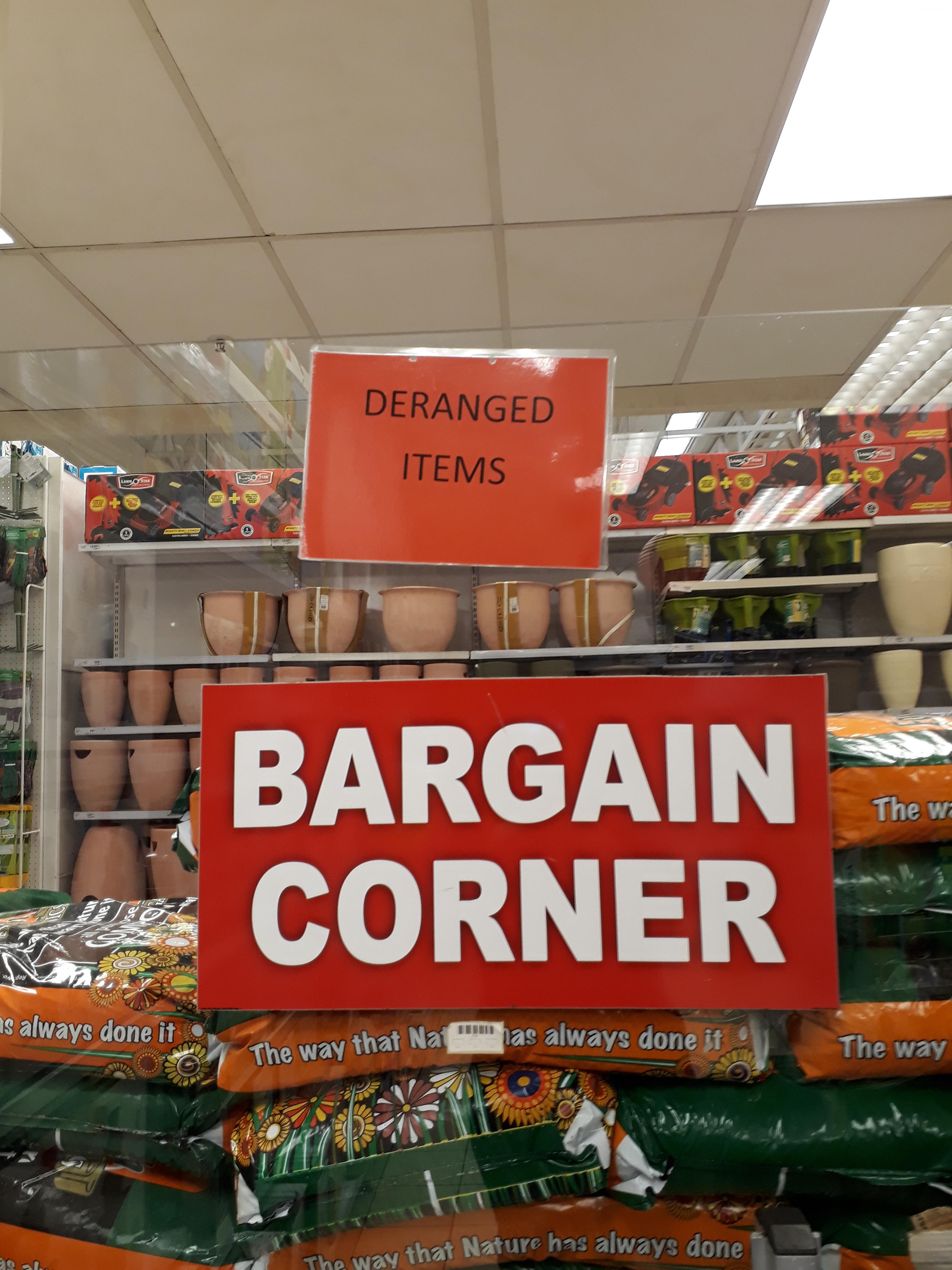 supermarket - Deranged Items The Bargain Corner always done it The way that Na as always done to The way The way thal Na always done