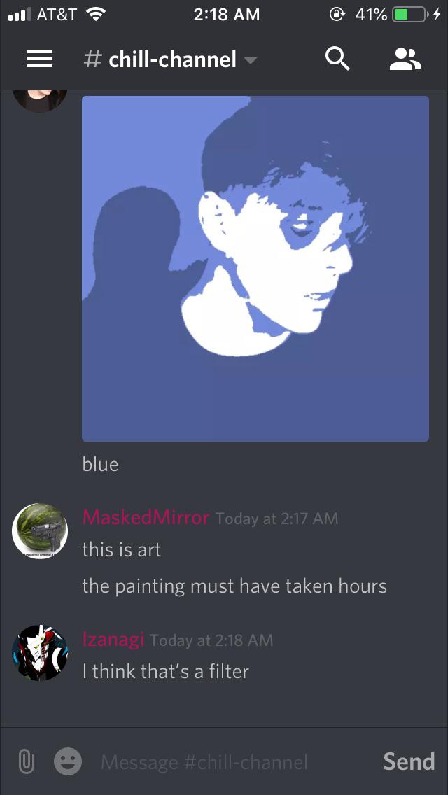 screenshot - 41% 0 4 | At&T a blue Masked Mirror Today at this is art the painting must have taken hours Izanagi Today at I think that's a filter o e Message Send