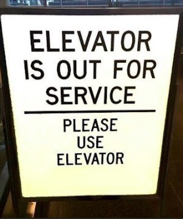 sign - Elevator Is Out For Service Please Use Elevator