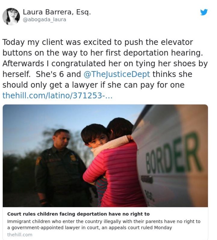 conversation - Laura Barrera, Esq. Today my client was excited to push the elevator buttons on the way to her first deportation hearing. Afterwards I congratulated her on tying her shoes by herself. She's 6 and thinks she should only get a lawyer if she c