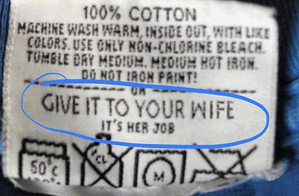 wash label give it to your wife - 100% Cotton Machine Wash Warm, Inside Out With Uke Colors. Use Only NonChlorine Bleach Tumble Cry Meo!Un. Meoium Hot Iron. Do Not Iron Print! Give It To Your Wife It'S Her Job