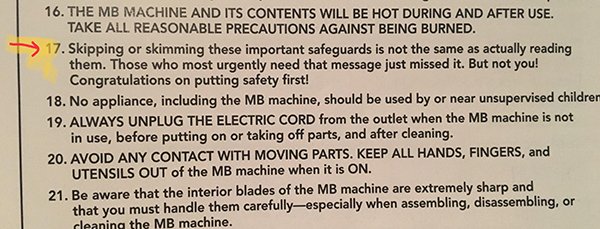 handwriting - 16. The Mb Machine And Its Contents Will Be Hot During And After Use. Take All Reasonable Precautions Against Being Burned. 17. Skipping or skimming these important safeguards is not the same as actually reading them. Those who most urgently