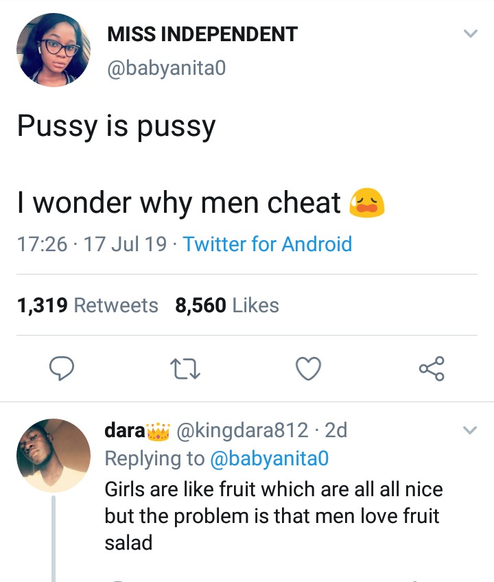 Miss Independent Pussy is pussy I wonder why men cheat dara 2d Girls are fruit which are all all nice but the problem is that men love fruit salad
