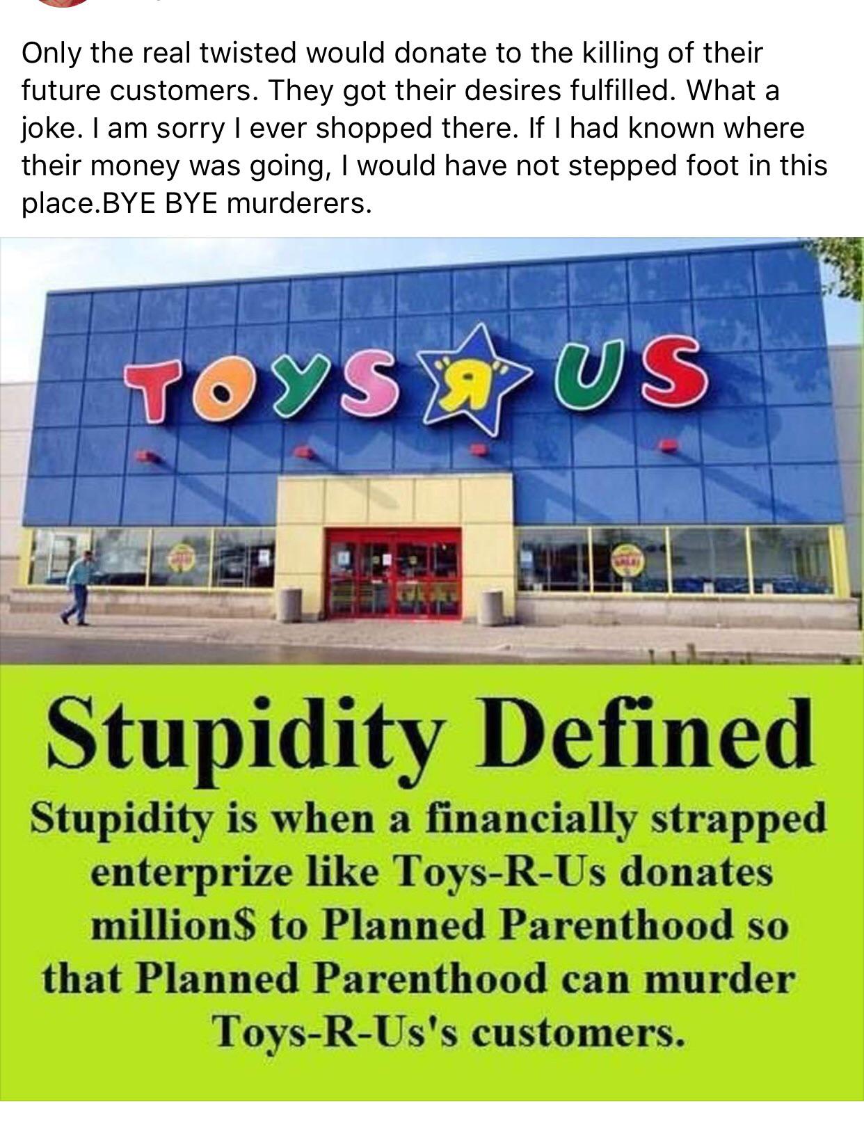 Only the real twisted would donate to the killing of their future customers. They got their desires fulfilled. What a joke. I am sorry I ever shopped there. If I had known where their money was going, I would have not stepped foot in this place.Bye Bye…
