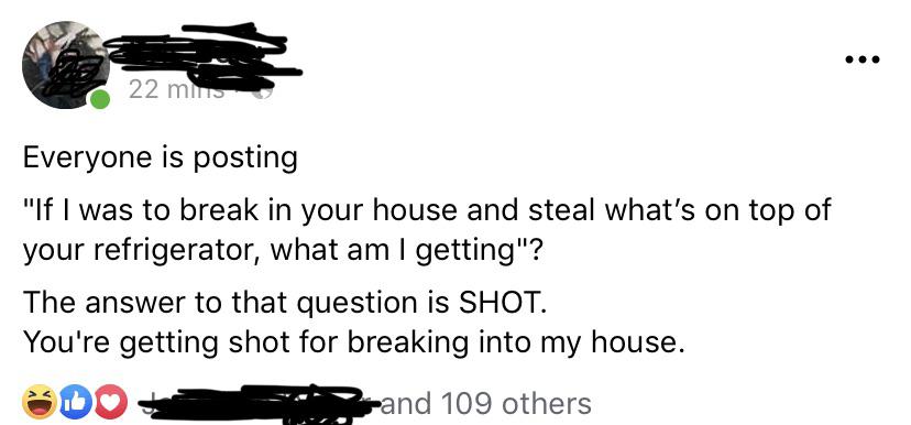 everyone is posting if i break in your house and steal whats on top of your refrigerator what am i getting shot is what you re getting - 22 miis Everyone is posting "If I was to break in your house and steal what's on top of your refrigerator, what am I g