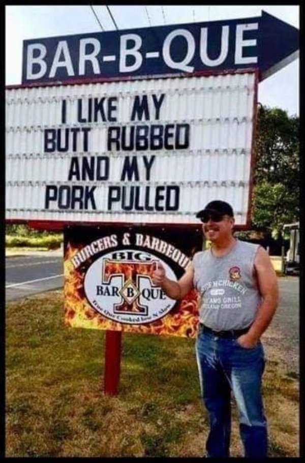 like my butt rubbed and my pork pulled - BarBQue T My Butt Rubbed And My Pork Pulled Arbequ Rurcers & Bar Bn Favorite