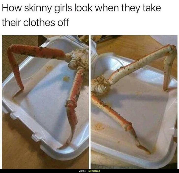 skinny girl meme - How skinny girls look when they take their clothes off