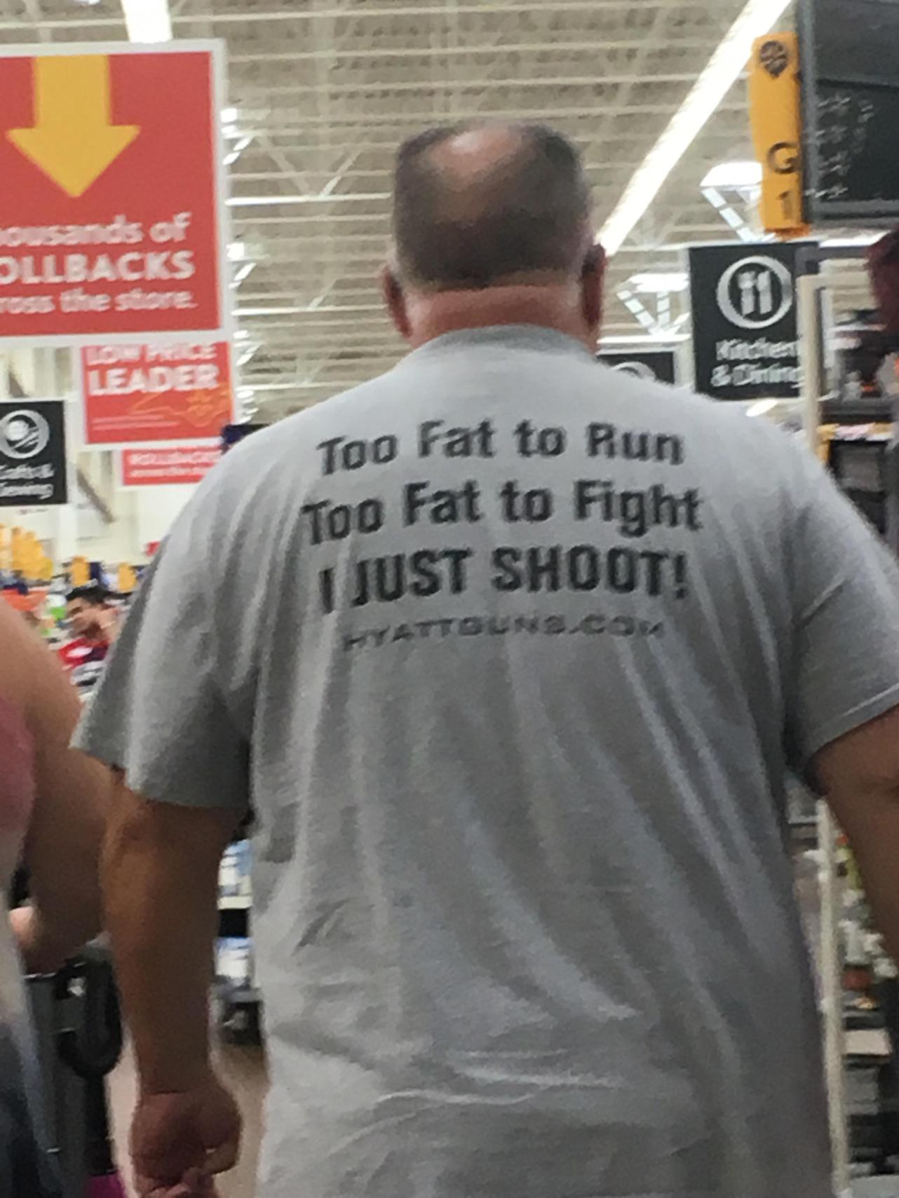 too fat to run too fat to fight i just shoot - Sllbacks esses are Eos Too Fat to Run Too Fat to Fight Just Shooti