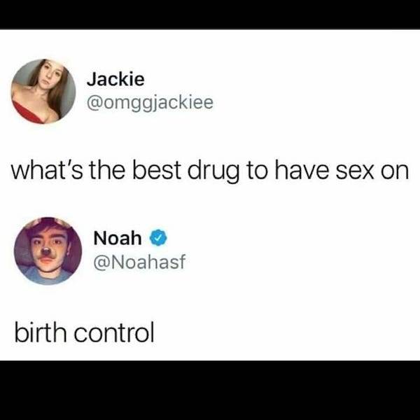 best drug to have sex - Jackie what's the best drug to have sex on Noah birth control