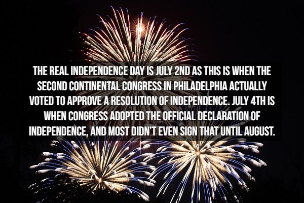 july 4 fireworks 2019 - The Real Independence Day Is July 2ND As This Is When The Second Continental Congress In Philadelphia Actually Voted To Approve A Resolution Of Independence, July 4TH Is When Congress Adopted The Official Declaration Of Independenc