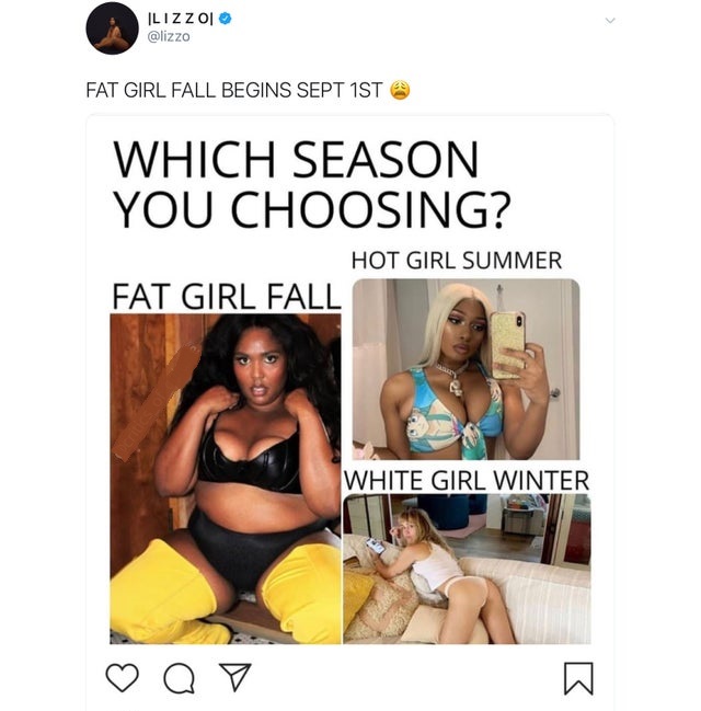 Fat Girl Fall Begins Sept 1ST Which Season You Choosing? Hot Girl Summer Fat Girl Fall White Girl Winter