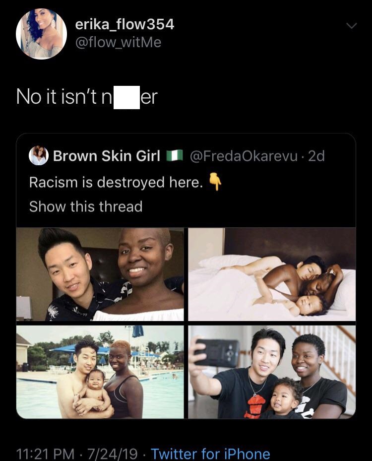 No it isn't n er O Brown Skin Girl . 2d Racism is destroyed here. Show this thread 72419. Twitter for iPhone