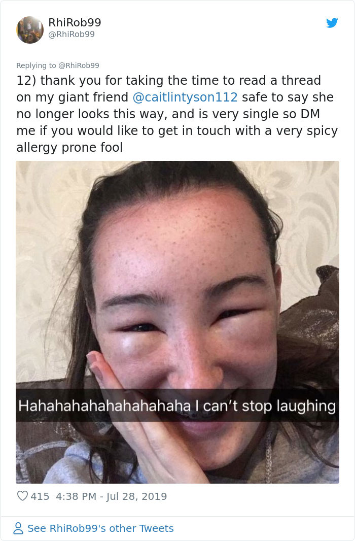 thank you for taking the time to read a thread on my giant friend safe to say she no longer looks this way, and is very single so Dm me if you would to get in touch with a very spicy allergy prone fool Hahahahahahahahahaha I can't stop l