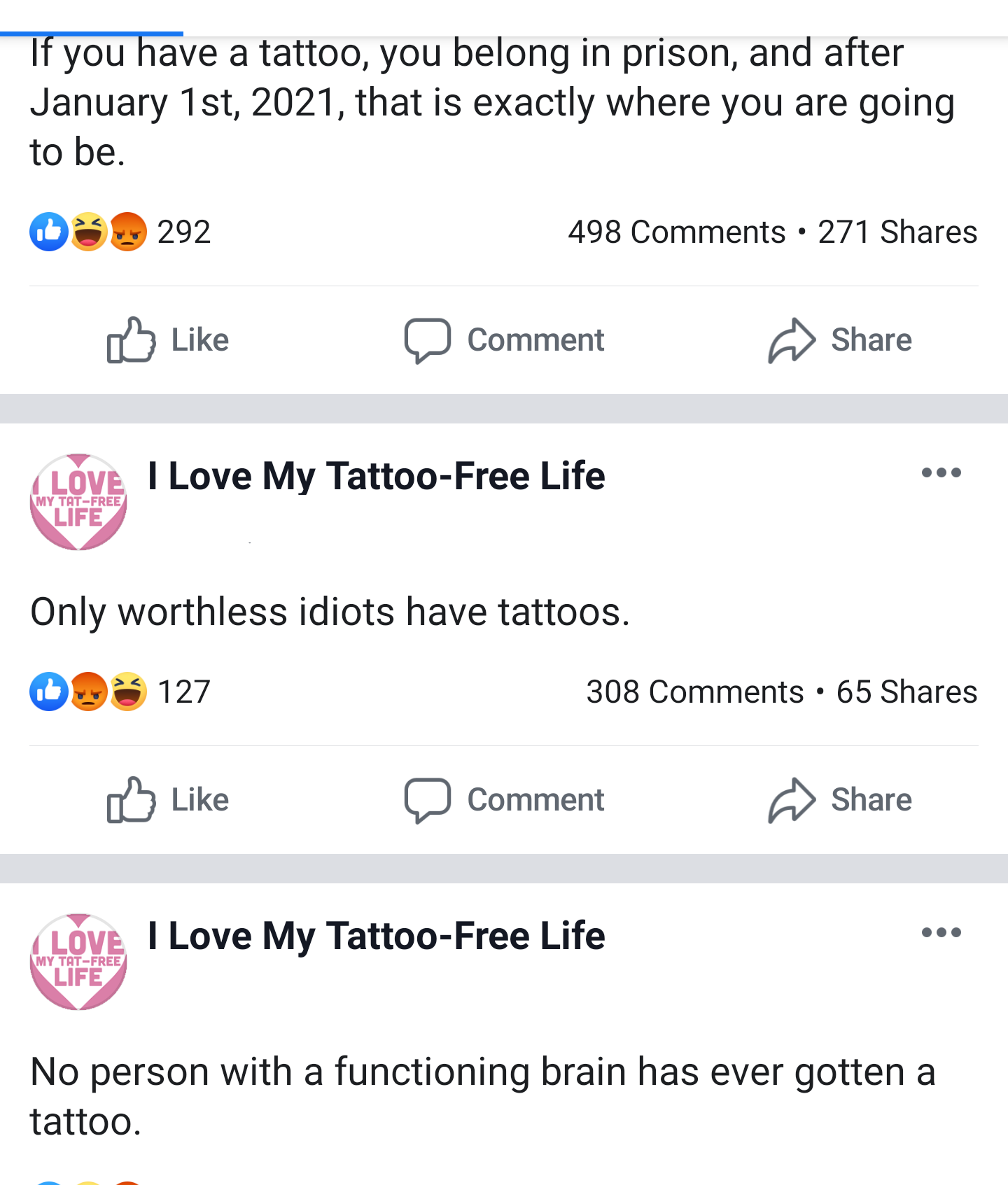 If you have a tattoo, you belong in prison, and after January 1st, 2021, that is exactly where you are going to be. 03292 498 271 vu Comment Love I Love My TattooFree Life My TatFree rthless idiots have tattoos. 093 127 308 65 Comment Love I Love My…