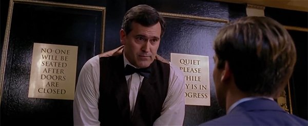 bruce campbell spider man cameos - No One Will Be Seated After Doors Are Closed Quiet Please Hile Y Is In Ogress