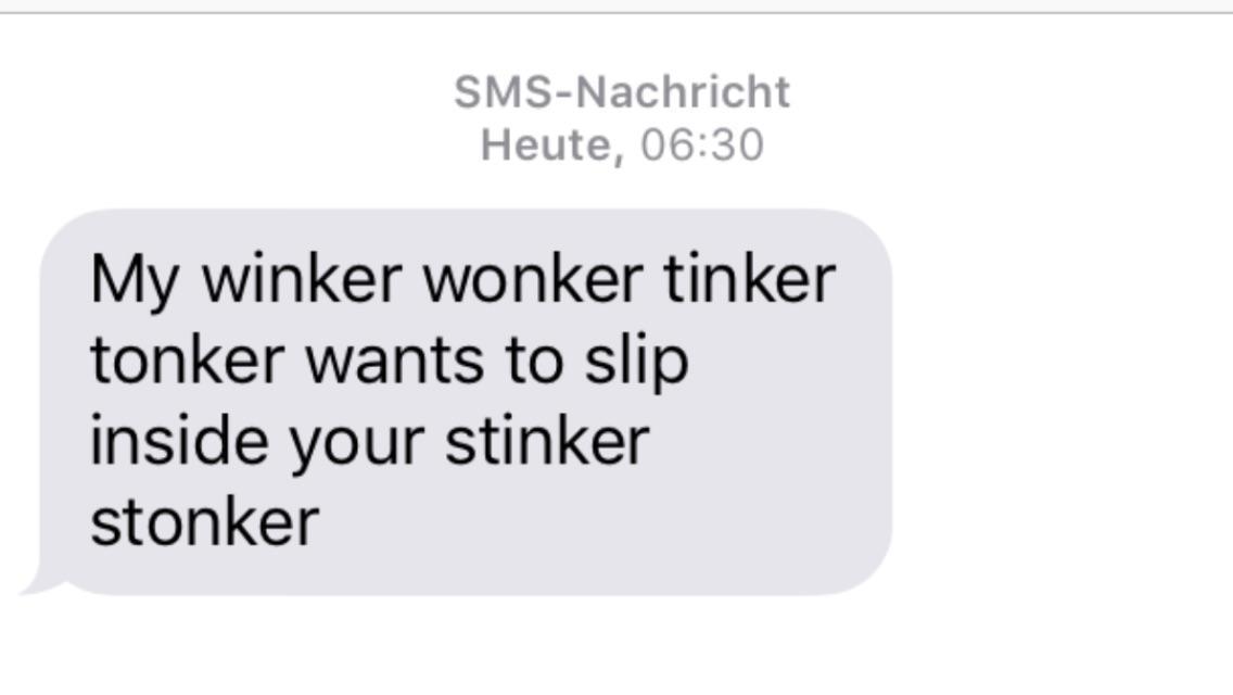 my winker wonka tinker - SmsNachricht Heute, My winker wonker tinker tonker wants to slip inside your stinker stonker
