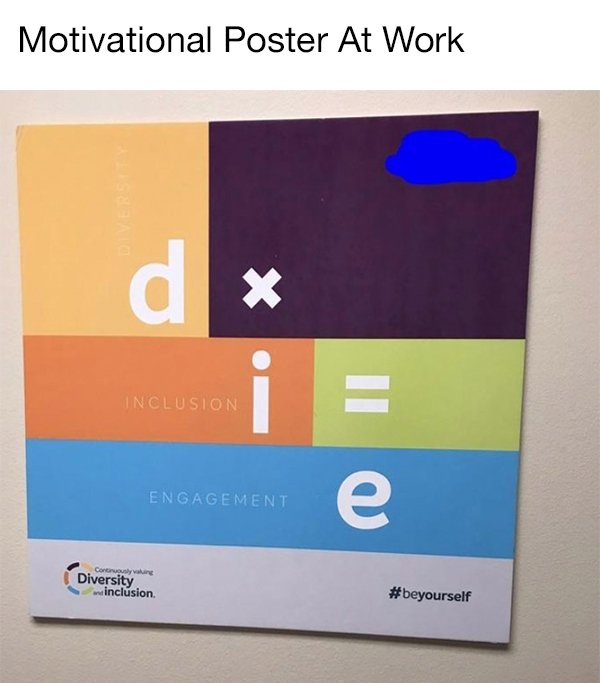 Motivational Poster At Work Inclusion Engagement Cory Diversity winclusion