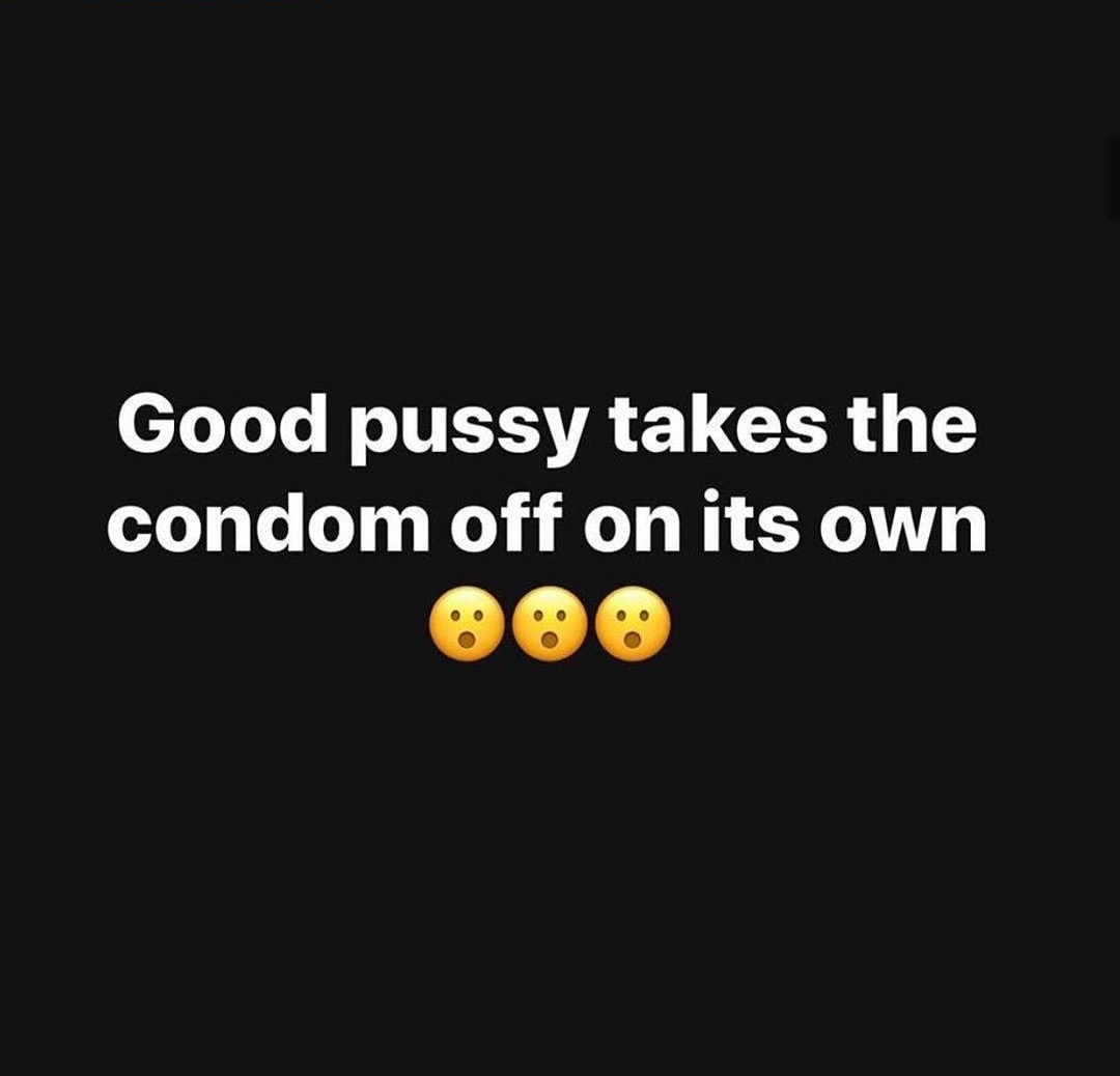 Good pussy takes the condom off on its own